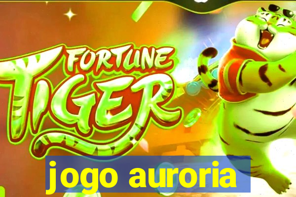 jogo auroria